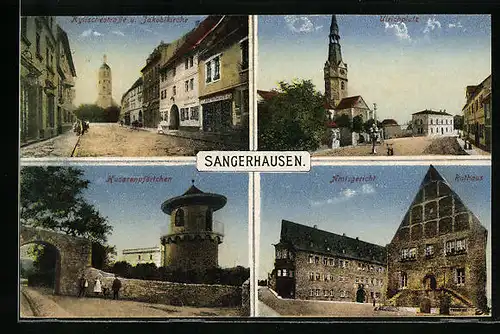 AK Sangerhausen, Kylischestrasse und Jakobikirche, Amtsgericht und Rathaus, Husarenpförtchen