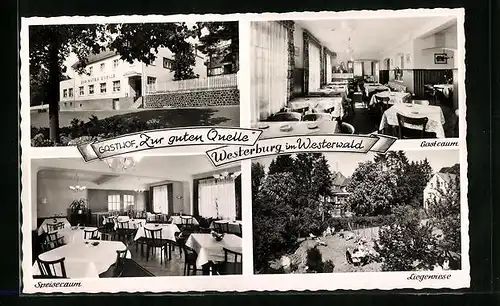 AK Westerburg im Westerwald, Gasthof Zur guten Quelle mit Gastraum, Speiseraum und Liegewiese