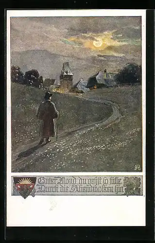 AK Deutscher Schulverein Nr.1075: Guter Mond, du gehst so stille, durch die Abendwolken hin..., Wanderer blick zum Ort