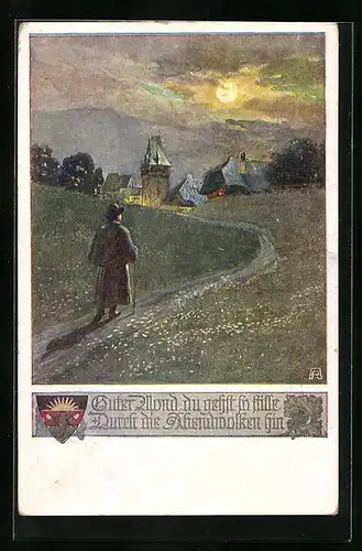 AK Deutscher Schulverein Nr.1075: Guter Mond, du gehst so stille, durch die Abendwolken hin..., Wanderer blick zum Ort