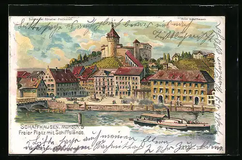 Künstler-AK C. Steinmann Nr. 2184: Schaffhausen, Munoth & Frieer Platz mit Schiffslände u. Dampfer