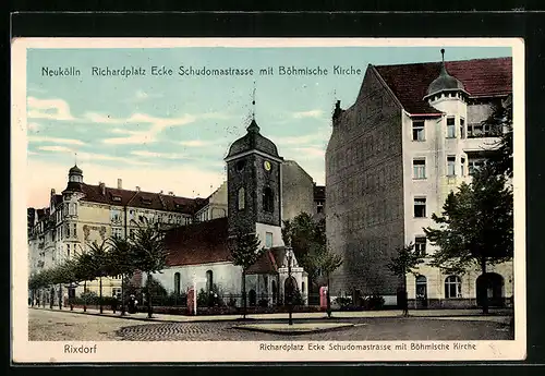 AK Berlin-Neukölln, Richardplatz Ecke Schudomastrasse mit Böhmischer Kirche