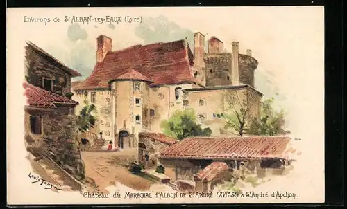 Künstler-AK sign. Louis Tauzin: Chateau du Marechal d` Albon de St. Andre
