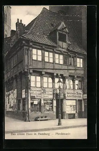 AK Hamburg, Das älteste Haus mit Gasthaus von Heinr. Drews am Pferdemarkt