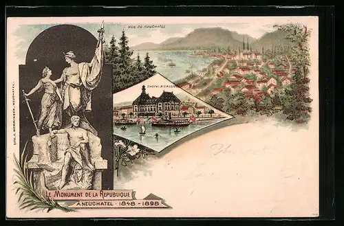 Lithographie Neuchatel, Ortsansicht mit Hotel des Postes, Le Monument de la Republique