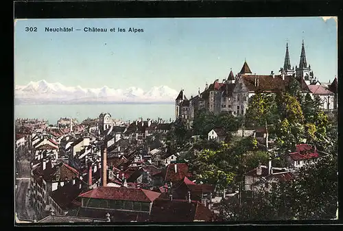 AK Neuchatel, Chateau et les Alpes