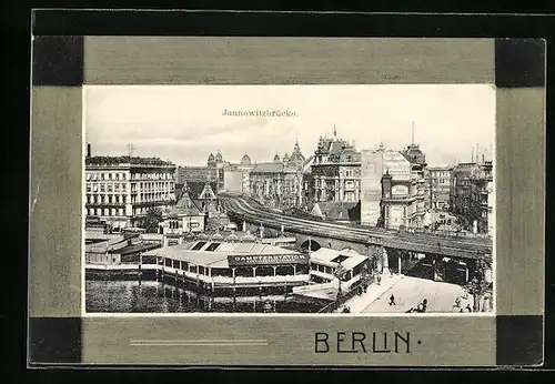 AK Berlin, Blick auf die Jannowitzbrücke