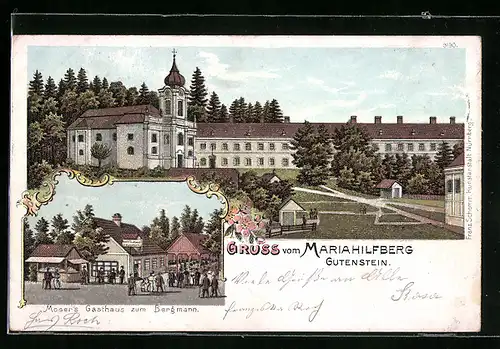Lithographie Gutenstein, Wallfahrtskirche Mariahilfberg, Moser`s Gasthaus zum Bergmann