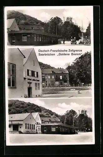 AK Saarbrücken, Gasthaus Goldene Bremm an der deutsch-französischen Zollgrenze