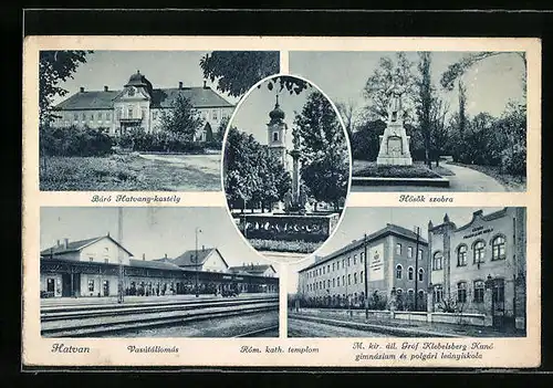 AK Hatvan, Vasútállomás, Hösök szobra, Báró Hatvany-kastély