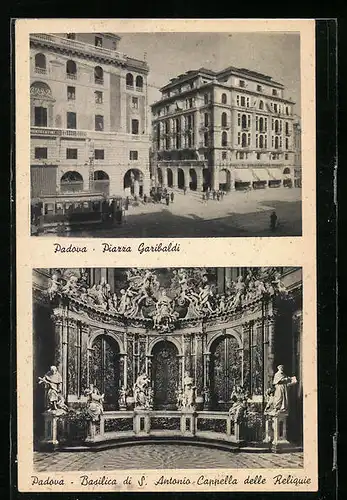 AK Padova, Piazza Garibaldi, Basilica di S. Antonio Cappella delle Reliquie, Strassenbahn