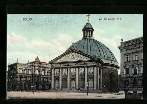 AK Berlin, Blick zur St. Hedwigskirche, Behrenstrasse