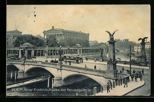 AK Berlin, Nationalgalerie und Kaiser Friedrichsbrücke