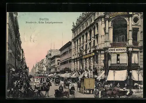 AK Berlin, Friedrichstrasse, Ecke Leipzigerstrasse