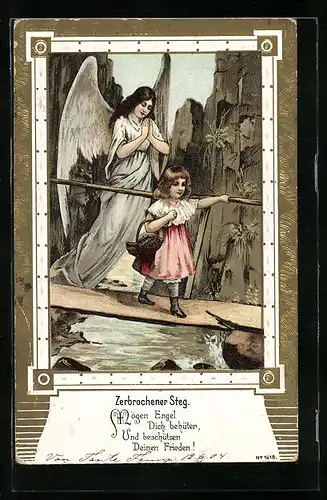 Künstler-AK Schutzengel behütet Mädchen den gefährlichen Steg überquerend