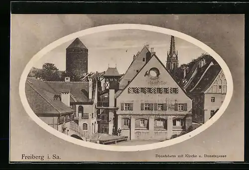 Passepartout-AK Freiberg i. Sa., Donatsturm mit Kirche und Donatsgasse