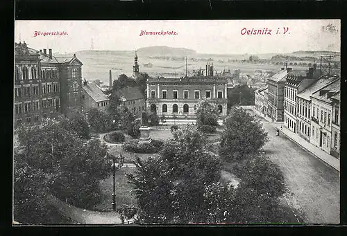 AK Oelsnitz i. V., Bismarckplatz mit Brügerschule und Denkmal