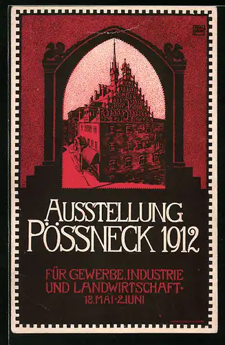 Künstler-AK Pössneck, Ausstellung für Gewerbe Industrie und Landwirtschaft 1912