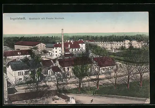 AK Ingolstadt, Gasfabrik mit Fronte Heideck