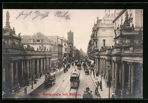 AK Berlin, Partie in der Königstrasse mit Rathaus und Strassenbahn