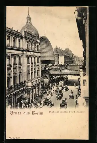 AK Berlin, Blick auf Bahnhof Friedrichstrasse mit Hotel Silesia
