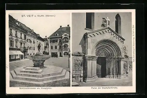 AK St. Veit a. Glan, Schüsselbrunnen am Hauptplatz und Portal der Stadtpfarrkirche