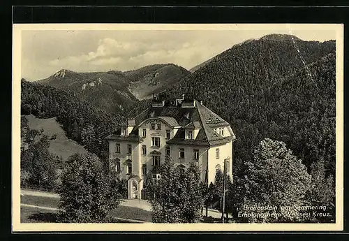 AK Breitenstein am Semmering, Erholungsheim Weisses Kreuz