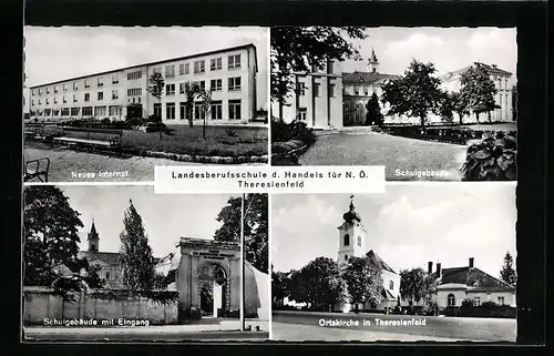 AK Theresienfeld, Ortskirche, Neues Internat und Schulgebäude der Landesberufsschule des Handels
