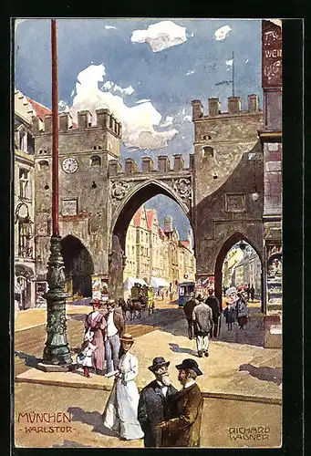 Künstler-AK Richard Wagner: München, Karlstor mit Strassenbahn