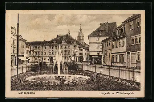 AK Langensalza, Langestrasse und Wilhelmsplatz mit Geschäften und Fontäne