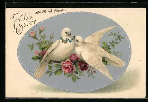 Präge-AK Weisses Taubenpaar auf Rosenzweig, Ostergruss