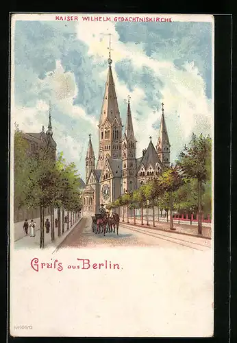 Lithographie Berlin, Kaiser Wilhelm Gedächtniskirche mit Pferdewagen