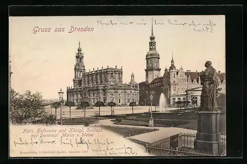 AK Dresden, Kath. Hofkirche und Königl. Schloss mit Denkmal Maria v. Weber