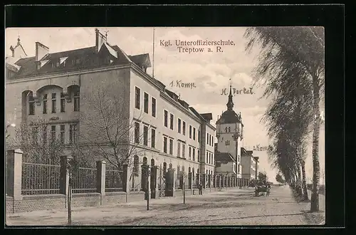 AK Treptow a. R., Strassenansicht der Kgl. Unteroffizierschule