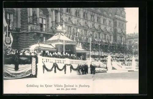 AK Hamburg, Enthüllung des Kaiser Wilhelm Denkmal am Rathausmarkt 1903