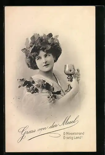 AK Junge Frau mit Weinblättern im Haar und Weinglas in der Hand, Werbung Gruss von der Mosel