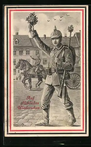 Künstler-AK Alfred Mailick: Soldat verabschiedet sich fröhlich von seiner Stadt, Auf glückliches Wiedersehen