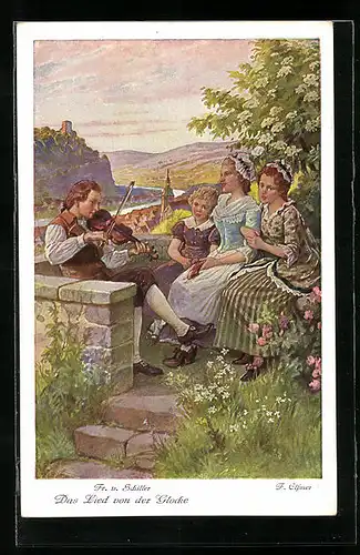 Künstler-AK sign. F. Elssner: Fr. v. Schiller: Das Lied von der Glocke, Spiel auf der Geige