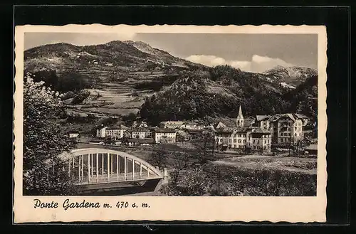 AK Ponte Gardena, Totalansicht mit der Brücke im Vordergrund