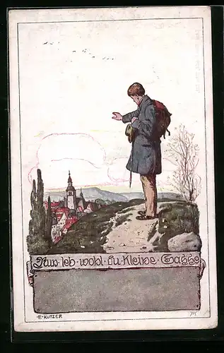 Künstler-AK Ernst Kutzer: Nun leb wohl du kleine Gasse