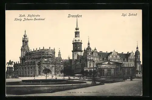 AK Dresden, Kgl. Schloss, Hofkirche und König Johann-Denkmal