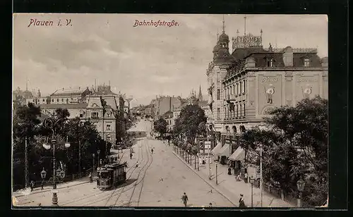 AK Plauen i. V., Strassenbahn auf der Bahnhofstrasse