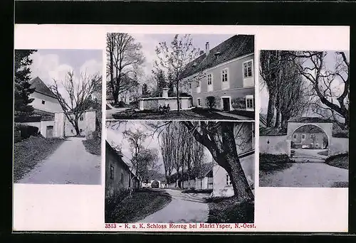 AK Yspertal, K. u. K. Schloss Rorreg, Tor, Brunnen, Ortspartie