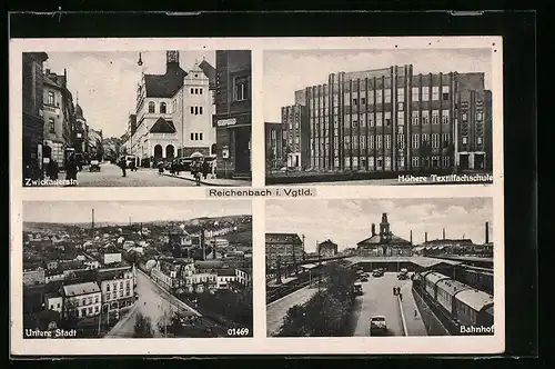 AK Reichenbach i.Vgtld., Bahnhof, Höhere Textilfachschule, untere Stadt, Zwickauer Strasse