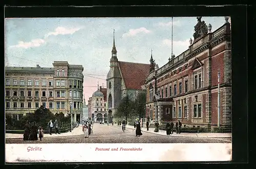 AK Görlitz, Postamt und Frauenkirche