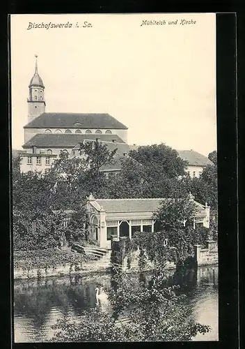 AK Bischofswerda i. Sa., Mühlteich und Kirche