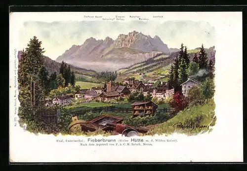 Künstler-AK F.A.C.M. Reisch: Fieberbrunn /Unterinntal, Weiler Hütte m. d. Wilden Kaiser mit Kaiserkopf und Lercheck