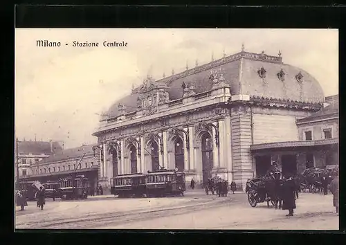 AK Milano, Stazione Centrale, Bahnhof mit Strassenbahn
