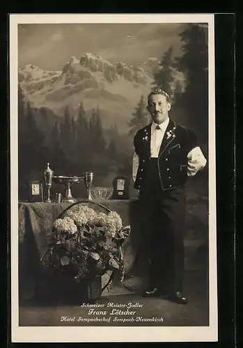 AK Sempach-Neuenkirch, Hotel Sempacher Hof, Schweizer Meister-Jodler Franz Lötscher in Tracht