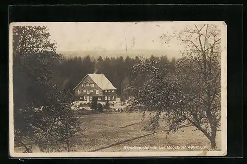 AK Moosbrom, Blick auf das Naturfreundeheim